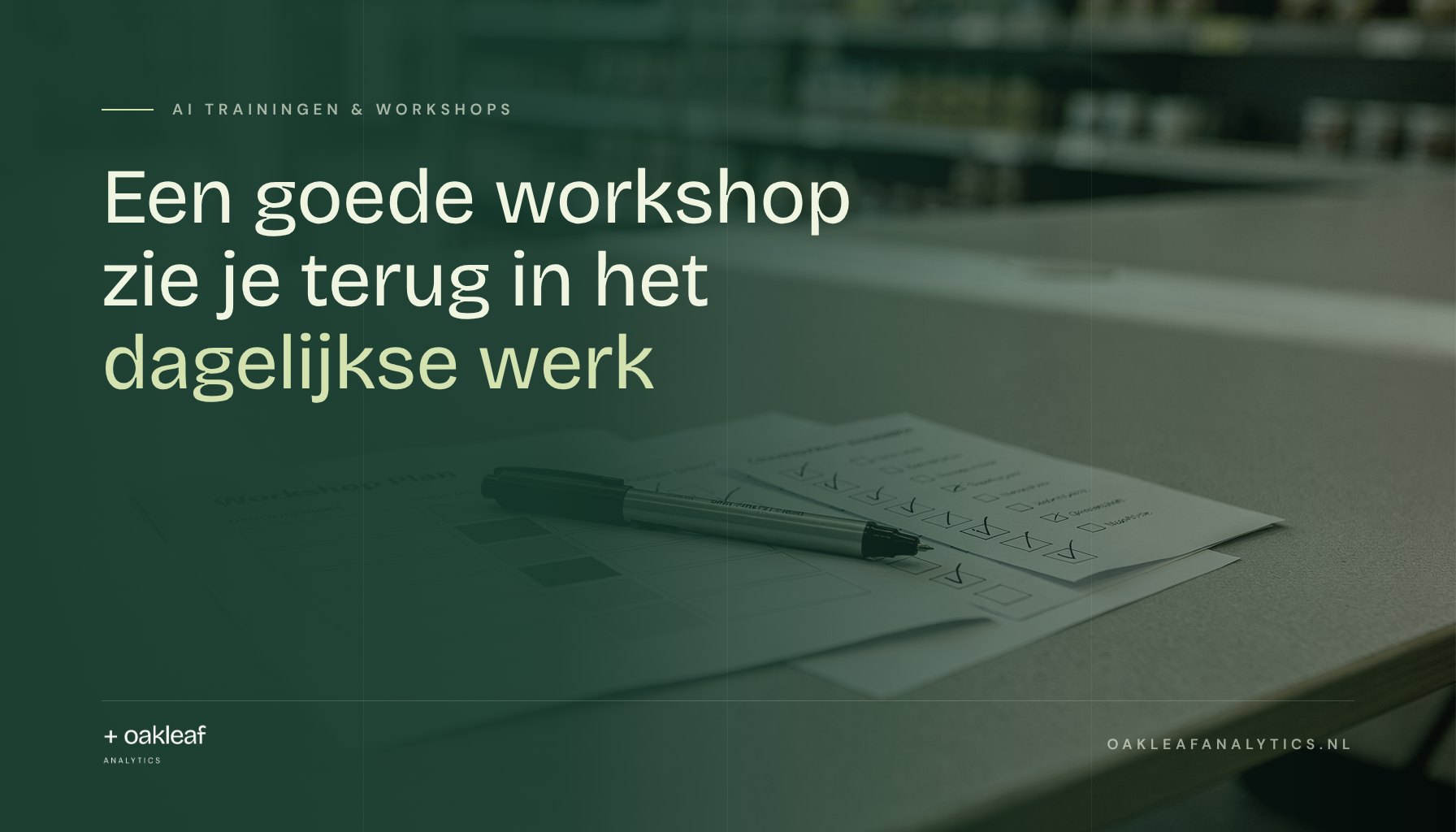 Een goede workshop zie je terug in het dagelijkse werk; Geprint workshopplan met afvinklijstje op een tafel in een trainingsruimte van een supermarkthoofdkantoor